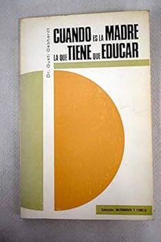 Paperback Cuando Es La Madre La Que Tiene Que Educar Book