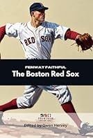 Fenway Faithful: The Boston Red Sox (Franchise Spotlight Series: MLB) B0F5NXPH79 Book Cover