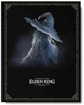Official Elden Ring Video Game Guide Les Tomes du Ssavoir Volume 1 L'Entre-Terre - French Version