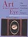 Art And The Committed Eye: The Cultural Functions Of Imagery (Cultural Studies)