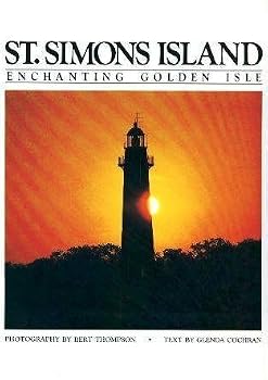 Hardcover St. Simons Island: Enchanting Golden Isle Book