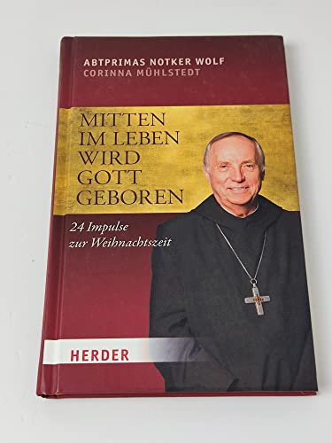 Mitten im Leben wird Gott geboren [German] 345132329X Book Cover