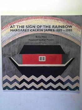 At the sign of the rainbow: Margaret Calkin James 1895-1985