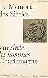  Charlemagne: Avec des textes de Charlemagne, Éginhard, Alcuin, Hincmar, Thégan, Notker, Théodulphe. Suivi de Les annales royales. Suivi de Les capitulaires de Charlemagne