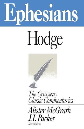 Ephesians (Volume 7) (Crossway Classic Commentaries, 7)