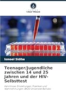 Teenager/Jugendliche zwischen 14 und 25 Jahren und der HIV-Selbsttest 6208648831 Book Cover
