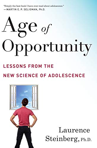 Age of Opportunity: Lessons from the New Science of Adolescence