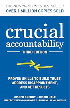 Hardcover Crucial Accountability: Proven Skills to Build Trust, Address Disappointment, and Get Results, Third Edition Book