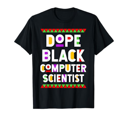 Dope Black Computer Scientist African American Job...