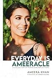 Everyday Is Ameeracle: A Collection of Poems and Reflections