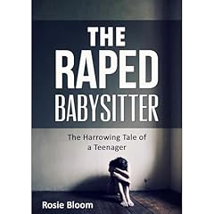 The Raped Babysitter Audiobook By Rosie Bloom cover art