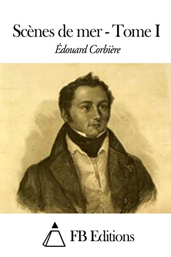 Scènes de mer - Tome I (French Edition)