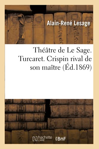 Photo de Théâtre de Le Sage. Turcaret. Crispin rival de son maître (Éd.1869)