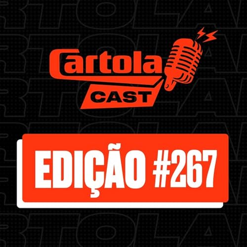 Cartolacast #267 - Rodada #35 tem o favoritismo dos dois postulantes ao t&iacute;tulo, e S&atilde;o Paulo e Mirassol como alternativas que prometem para o fim de semana
