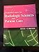 Introduction to Radiologic Sciences and Patient Care