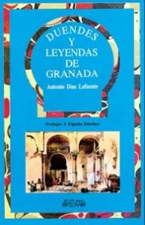 DUENDES Y LEYENDAS DE GRANADA (ALDABA) (Spanish Edition)