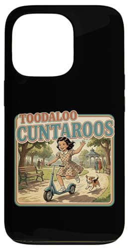 Toodaloo Cuntaroos �ʔ��� ��� ���g�� ���[���A ���� ��� �X�}�z�P�[�X iPhone 13 Pro �p