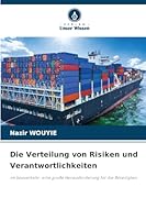 Die Verteilung von Risiken und Verantwortlichkeiten (German Edition) 6208934893 Book Cover