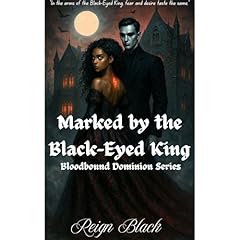 Marked by the Black-Eyed King Audiolibro Por Reign Black arte de portada