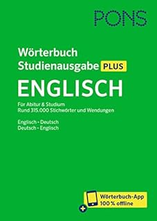 PONS Wörterbuch Studienausgabe Plus Englisch: Rund 315.000 Stichwörter und Wendungen. Englisch-Deutsch / Deutsch-Englisch + Wörterbuch-App
