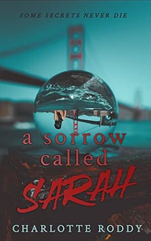 Book cover A Sorrow Called Sarah: A gripping psychological thriller