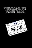 Welcome To Your Tape: '13 Reasons Why' Fandom Novelty Notebook/Journal:...
