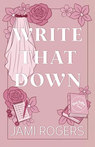 Write That Down: A Small Town Runaway Bride Romance (Wind Valley)