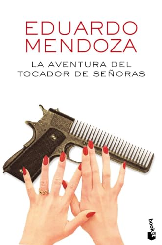 La aventura del tocador de señoras (Biblioteca Eduardo Mendoza)