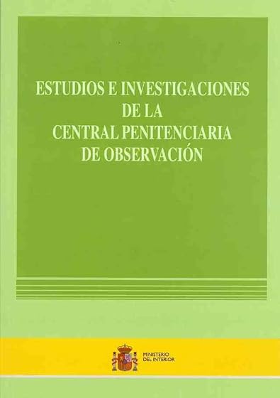 Estudios e investigaciónes de la Central Penitenciaria de Observación