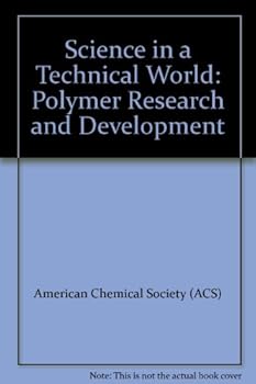Paperback Science in a Technical World: Polymer Research and Development Book