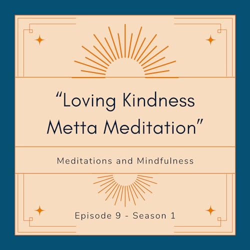 Loving Kindness - Metta Meditation
