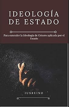 Paperback Ideología de Estado: Para entender la Ideología de Género (Iusreino) (Spanish Edition) [Spanish] Book
