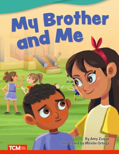 My Brother and Me - Fiction Story Reader (Grade 1/Reading Level 1)