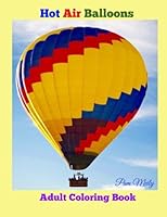 Hot Air Balloons: Adult Coloring Book 1523209062 Book Cover