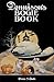 Dennison's Bogie Book -- A 1920 Guide for Vintage Decorating and Entertaining at Halloween and Thanksgiving (8th Edition)
