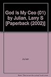 God Is My Ceo (01) by Julian, Larry S [Paperback (2002)]