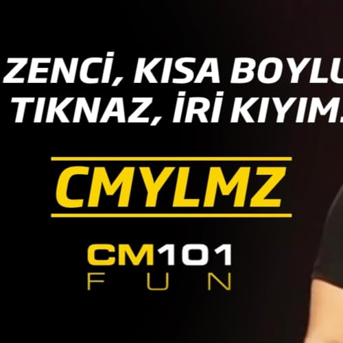 Cem Yılmaz | Zenci, kısa boylu, tıknaz, iri kıyım.