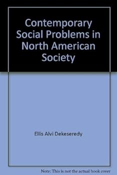 Paperback Contemporary Social Problems in North American Society Book