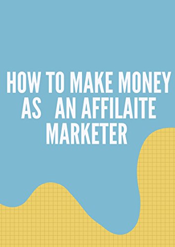 How to make money as an affiliate (best ways)