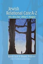 Jewish Relational Care A-Z: We Are Our Other's Keeper