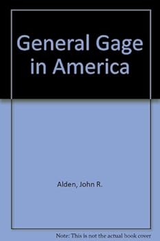 Hardcover General Gage in America: Being principally a history of his role in the American Revolution Book