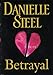 Betrayal: A Novel