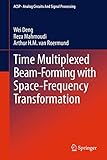Time Multiplexed Beam-Forming with Space-Frequency Transformation (Analog Circuits and Signal Processing)