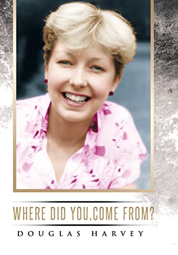 Where did you, come from? 1496997867 Book Cover