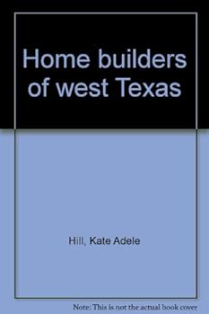 Hardcover Home Builders of West Texas Book