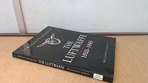 The Luftwaffe - Strategy for Defeat - 1933-1945 186160615X Book Cover