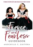 Fierce & Fearless, Guidebook