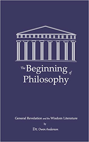 Cover of The Beginning of Philosophy: General Revelation and the Wisdom Literature