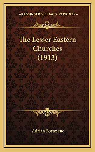 The Lesser Eastern Churches (1913)