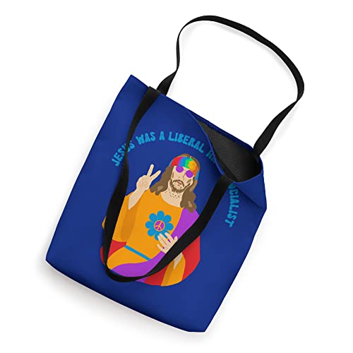 Jesus Was a Liberal Hippie Socialist Funny Graphic Tote Bag